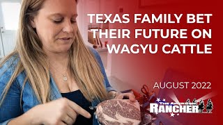 Texas Family Bets Their Future on Wagyu Cattle | The American Rancher