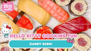 How to Make Candy Sushi | Hello Kitty Cooking Fun