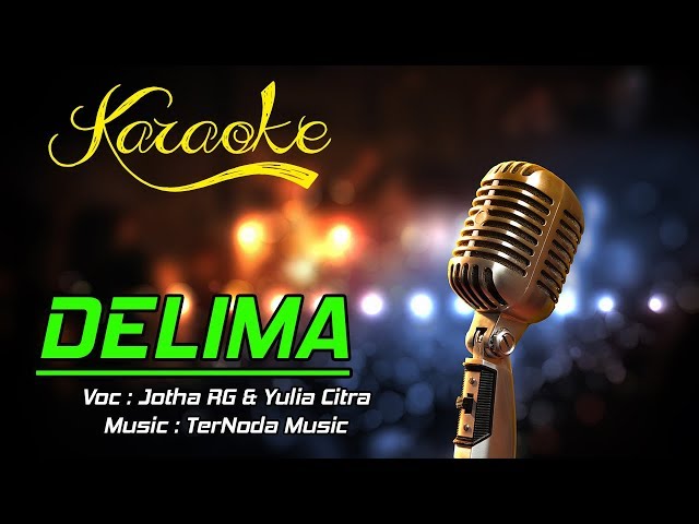 Karaoke DELIMA - Jotha RG & Yulia Citra class=