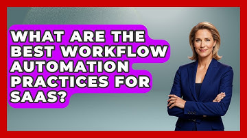 What Are The Best Workflow Automation Practices For SaaS? - Saas Marketing Wizards