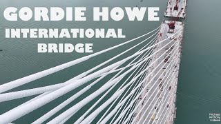 Gordie Howe International Bridge 5/7/2024