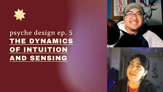 Psyche Design ep. 5 The Dynamics of Intuition and Sensing (feat. Nate Rasa) by Meghan Louise 875 views 3 years ago 1 hour, 20 minutes