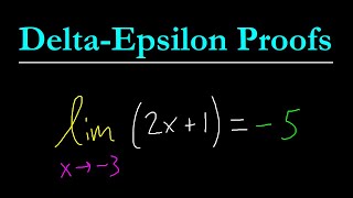 Proving Limits with the Precise Definition - Delta-Epsilon Proofs - Basic Introduction