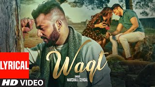 Waqt Lyrical Song | Marshall Sehgal Ft. Himanshi Khurrana, Rony Singh | New Punjabi Songs