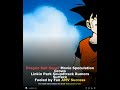Dragon Ball Super Movie Speculation Grows Linkin Park Soundtrack Rumors Surface Fueled by Fan AMV Su