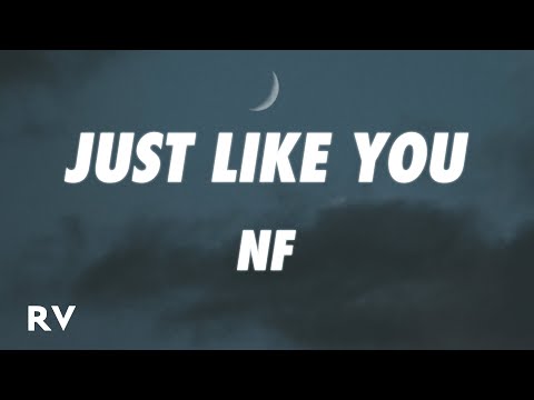 NF - JUST LIKE YOU (Lyrics)