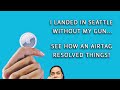 I landed in seattle without my gun see how an airtag resolved things