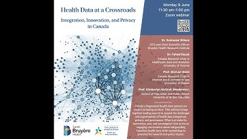 Health Data at a Crossroads: Integration, Innovation, and Privacy in Canada