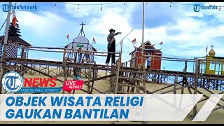 🔴 LIVE UPDATE A Peek at the Gaukan Bantilan Religious Tourism Site