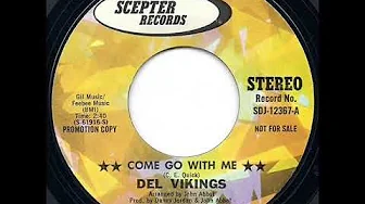 1973 remake: Del Vikings - Come Go With Me 1973 remake: Del Vikings - Come Go With Me
