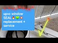 How to replace upvc window SEALS.💚🔥+service