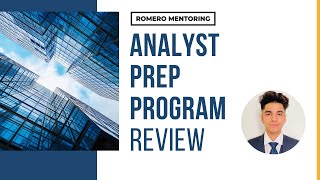 Romero Mentoring Review - Analyst Prep Program - Neel Thakrar