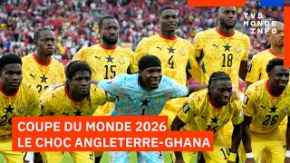 Coupe du monde 2026: Un choc Angleterre-Ghana pour la première place du groupe L