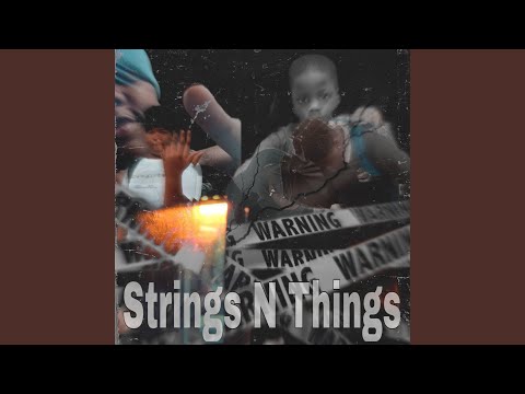 String N Things (feat. Luh_Quake)