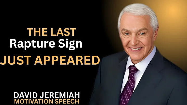 "The Last Rapture Sign Just Appeared | Dr. David Jeremiah"