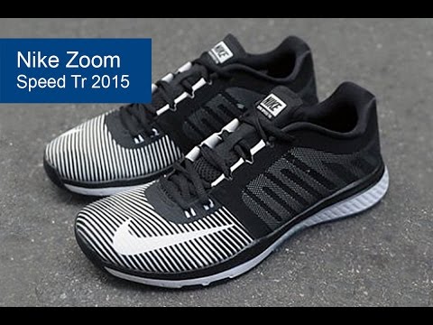 Nike Zoom Speed Tr 2015 - YouTube