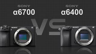 Sony alpha a6700 vs Sony alpha a6400