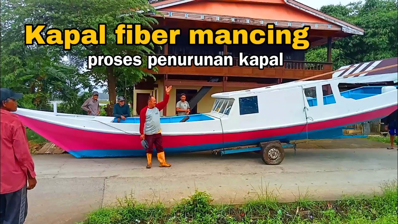 PENURUNAN KAPAL FIBERGLASS