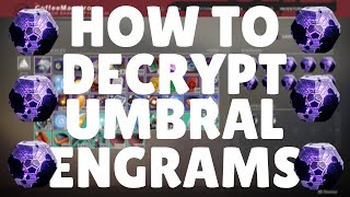 HOW TO DECRYPT UMBRAL ENGRAMS! - Destiny 2