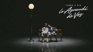 Luana , Dia - Lo Aprendí De Vos Video Oficial