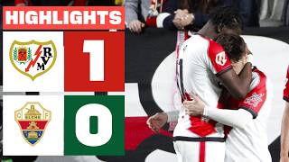 RAYO VALLECANO 1 - 0 ELCHE CF | LALIGA EA SPORTS SANTRAUKA