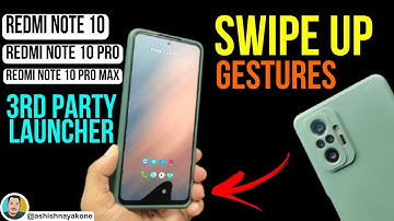 How to use Swipe Up Gesture on Redmi Note 10/10 Pro/10 Pro Max? MIUI Device Use 3rd Party Launcher