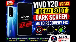 Vivo Y20 V2043 Dead Boot Repair  Dark Screen Auto Recovery Fix  Dump Unlock Tool Ayan Mobile Tech