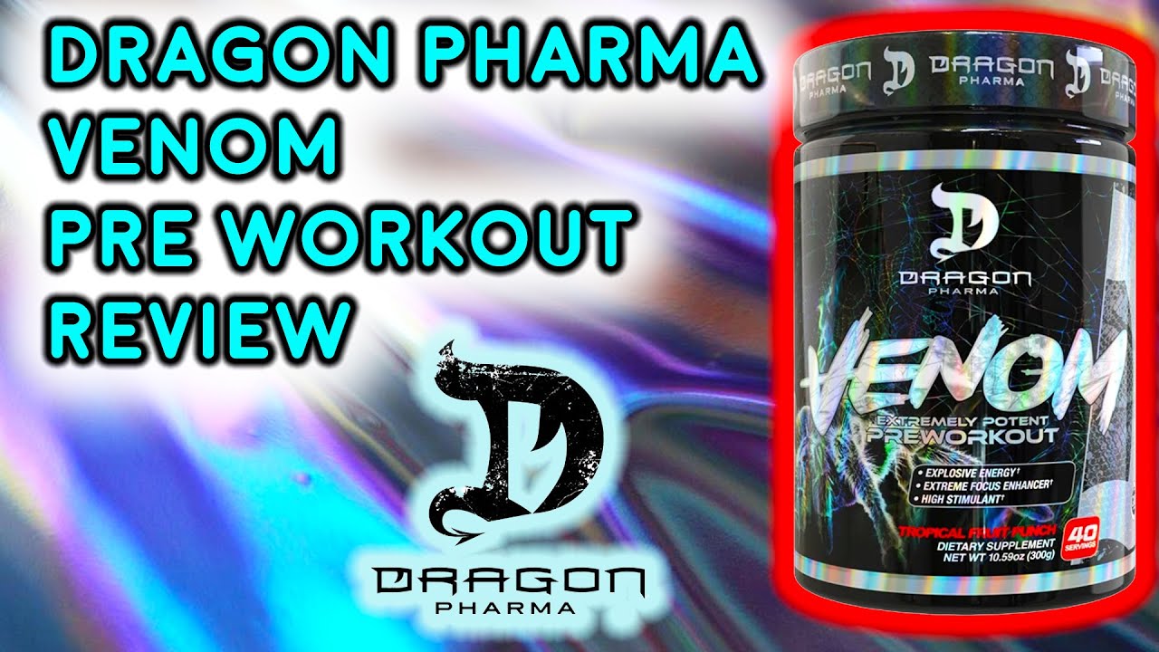 30 Minute Venom Pre Workout Dragon Pharma with Comfort Workout Clothes