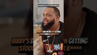 Bibbys Dad On His Son Getting Stood Over Over K