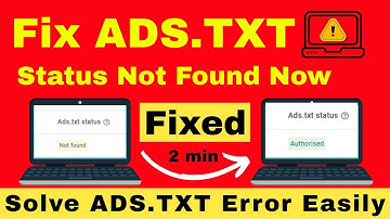 Fix ADS.TXT Status Not Found Error in 2 Minutes | Full Step-by-Step Guide