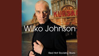 Video thumbnail of "Wilko Johnson - I Got a Woman"
