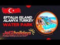 Eftalia Island Alanya Turkey - WATER PARK #RicardosRoadtrips #TravelVloggers #Family #TurkeyHolidays