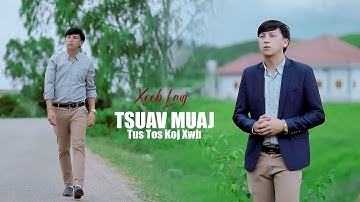 Tsuav Muaj Tus tos Koj Xwb nkauj tawm tshiab by Xeeb Lauj 11/20/2026