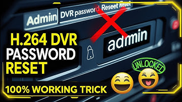 🔐 H.264 DVR Password Reset 2025 | 100% Working Trick to Unlock Any DVR!