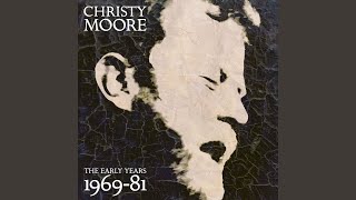 Video thumbnail of "Christy Moore - Wave Up To The Shore"