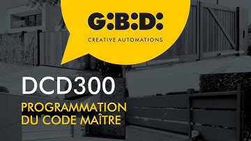 DCD300 PROGRAMMATION DU CODE MAÎTRE