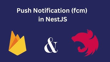 NestJS Push Notification Tutorial with Firebase Cloud Messaging (FCM) - 2025