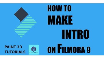 HOW TO MAKE INTRO | ADVANCED TEXT EDITING | FILMORA 9 | PAINT 3D TUTORIALS | SHIVIJ GROVER