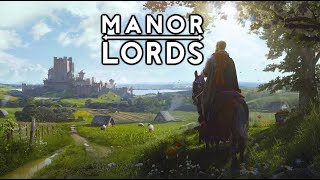 Manor Lords - High Medieval Colony Survival