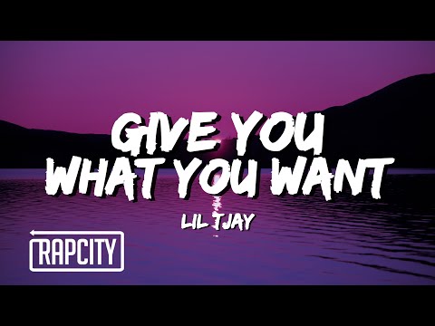 Lil Tjay - Give You What You Want (Lyrics)