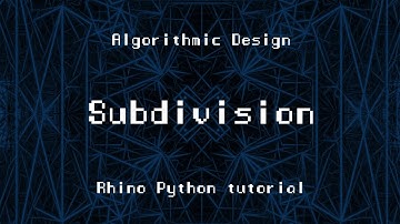 ARK-E2513 Algorithmic Design - Session 6.2. - Subdivision