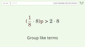 Solving Linear Inequalities: p/8-1 is Greater Than 1