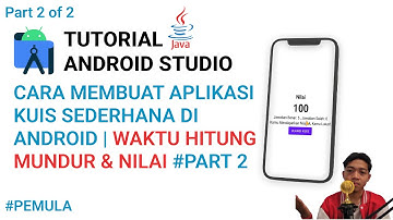 Cara Membuat Aplikasi Quiz Sederhana Di Android Studio | Part 2