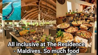 All inclusive at The Residence - Maldives. So much food