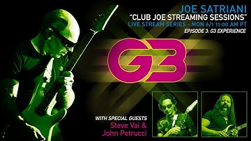 Club Joe Streaming Sessions #3 - G3 Experience w/ Joe Satriani, Steve Vai & John Petrucci