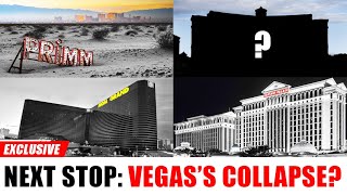 Primms Ghost Town, Caesars Collapse, Mgm Layoffs Nobody Can Save Las Vegas Anymore