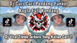 Dj Curi Curi Pandang Funkot  Kendang  Dj Viral Tiktok Terbaru 2026  