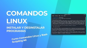 👨‍💻 Cómo Instalar y Eliminar Software en Linux | Curso Comandos Linux 2021 #8