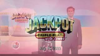 Jackpot Triple Play and Fantasy 5 20220715