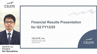 Celsys: Overview of Financial Results for Q2 FY12/25